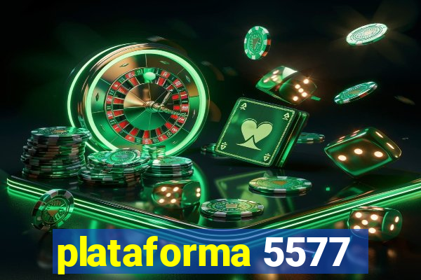 plataforma 5577